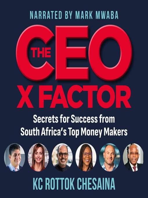Title details for The CEO X factor by KC Rottok Chesaina - Wait list